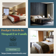 Budget Hotels In Tirupati For Family | Renesthotels